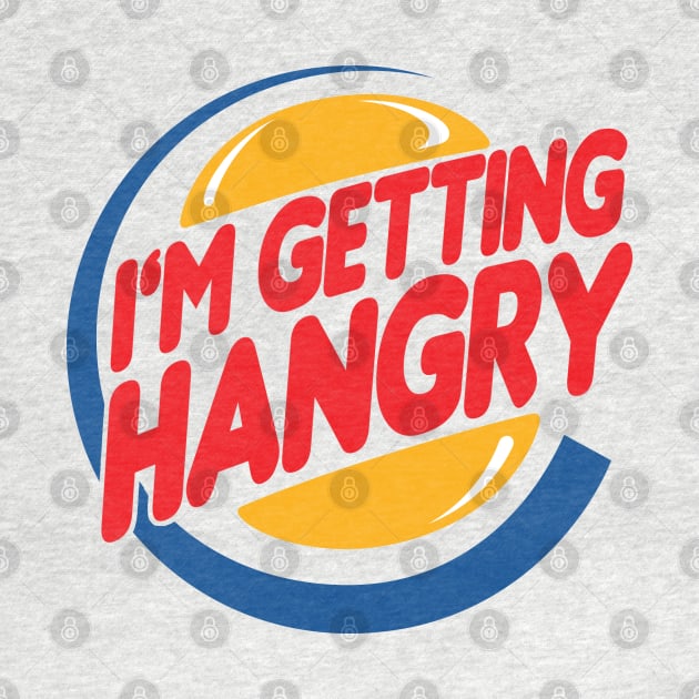 I'm Getting Hangry by PopCultureShirts